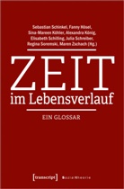 Fanny Hösel, Sina- Köhler, Sina-Mareen Köhler, Sina-Mareen Köhler u a, Alexandra König, Elisabeth Schilling... - Zeit im Lebensverlauf