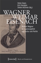 Stefan Alschner, Kiri Georgiev, Kiril Georgiev, Helen Geyer - Wagner - Weimar - Eisenach