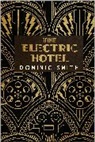 Smith Dominic, Dominic Smith, Smith Dominic - The Electric Hotel