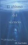 J. R. Frau Castro - El Abismo del Silencio