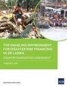 Asian Development Bank - The Enabling Environment for Disaster Risk Financing in Sri Lanka