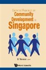 S Vasoo, S Vasoo, S Vasoo, S. Vasoo - Collected Readings On Community Development In Singapore