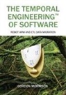 Gordon Morrison - The Temporal Engineering(TM) of Software