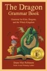Diane Mae Robinson, Diane Mae Robinson, Breadcrumbs Ink - The Dragon Grammar Book