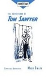 Mark Twain - The Adventures of Tom Sawyer (Adventure Classics)