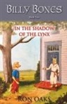 Ron Oaks - In the Shadow of the Lynx (Billy Bones, #2)