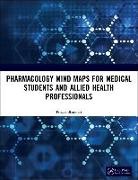 Bhandari, Prasan Bhandari - Pharmacology Mind Maps for Medical Students and Allied Health