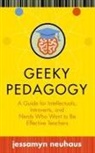 Jessamyn Neuhaus - Geeky Pedagogy