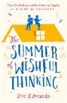Eve Edwards, Evie Edwards, Edwards Eve, Evie Roberts - The Summer of Wishful Thinking