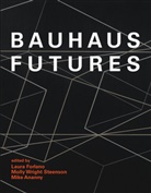 Mi Ananny, Mike Ananny, Mike (Assistant Professor Ananny, Laura Forlano, Laura (Assistant Professor Forlano, Ramia Mazé... - Bauhaus Futures
