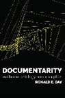 Ronald E Day, Ronald E. Day, Ronald E. (Associate Professor Day, Day Ronald E. - Documentarity