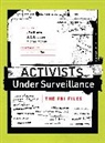 Jpat Brown, JPat (Executive Editor Brown, Jaff, Jameel Jaffer, B C D Lipton, B. C. D. Lipton... - Activists Under Surveillance