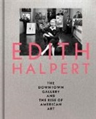 Rebecca Shaykin - Edith Halpert, the Downtown Gallery, and the Rise of American Art
