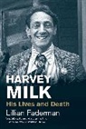 Lillian Faderman - Harvey Milk
