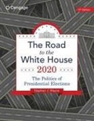 Stephen Wayne, Stephen (Georgetown University) Wayne, Stephen J Wayne, Stephen J. Wayne - The Road to the White House 2020