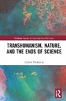 Robert Frodeman, Robert (University of North Texas Frodeman, Frodeman Robert - Transhumanism, Nature, and the Ends of Science