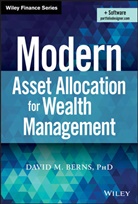 David Berns, David M Berns, David M. Berns - Modern Asset Allocation for Wealth Management
