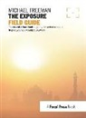 FREEMAN, Michael Freeman - Exposure Field Guide