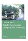 Lin, Yuqing Lin, Yuqing (Unesco-Ihe Institute for Water Educat Lin, Yuqing (UNESCO-IHE Institute for Water Education Lin, Lin Yuqing - Unstructured Cellular Automata in Ecohydraulics Modelling