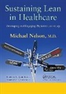 Nelson, Michael Nelson, Nelson Michael - Sustaining Lean in Healthcare