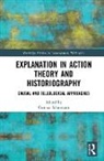 Gunnar Schumann, Gunnar (Fernuniversitat in Hagen Schumann, Gunnar Schumann, Gunnar (Fernuniversitat in Hagen Schumann - Explanation in Action Theory and Historiography