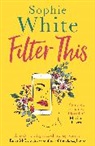 Sophie White - Filter This