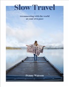Penny Watson - Slow Travel