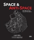 Barbara Littenberg, Steven Peterson - Space and Anti-Space: The Fabric of Place, City and Architecture