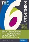 Kathryn A Harris, Kathryn A. Harris, Kathy Harris, Andrea B Hellman, Andrea B. Hellman, Amea Wilbur... - The 6 Principles for Exemplary Teaching of English Learners: Adult Education and Workforce Development