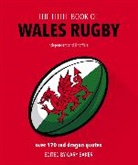 Gary Baker, Welbeck (INGRAM US), Gary Baker - The Little Book of Wales Rugby