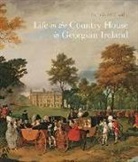 Patricia McCarthy - Life in the Country House in Georgian Ireland