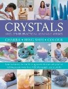 Susan Lilly, Susan and Simon Lilly - Crystals and other Practical Healing Energies: Chakra, Feng Shui, Colour