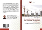 Kouakou Valentin Kra - La problématique foncière des transferts de capitales en Afrique