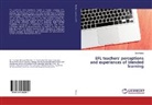 Tue Hoang - EFL teachers' perceptions and experiences of blended learning