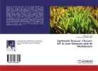 Parameswara Achutha Kurup, Ravikuma Kurup, Ravikumar Kurup - Symbiotic Disease- Chronic GIT & Liver Diseases and its Modulation
