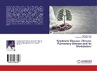 Parameswara Achutha Kurup, Ravikuma Kurup, Ravikumar Kurup - Symbiotic Disease- Chronic Pulmonary Disease and its Modulation