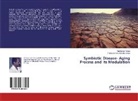 Parameswara Achutha Kurup, Ravikuma Kurup, Ravikumar Kurup - Symbiotic Disease- Aging Process and its Modulation