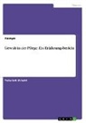 anonym, Anonym - Gewalt in der Pflege. Ein Erfahrungsbericht