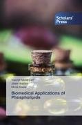 Yasmi Abdel Latif, Yasmin Abdel Latif, Mona Anwar, Jiha Hussein, Jihan Hussein - Biomedical Applications of Phospholipids
