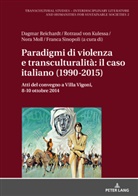 Rotraud von Kulessa, Nora Moll, Dagmar Reichardt, Franca Sinopoli, Rotraud von Kulessa - Paradigmi di violenza e transculturalità: il caso italiano (1990-2015)