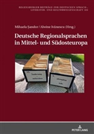 Mihaela ¿Andor, Alvina Iv¿nescu, Alvina Ivanescu, Paul Rössler, Mihaela Sandor - Deutsche Regionalsprachen in Mittel- und Südosteuropa