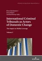 Klaus Bachmann, Gerhard Kemp, Irena Risti¿, Irena Ristic - International Criminal Tribunals as Actors of Domestic Change