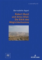Bernadette Appel, Dagmar Von Hoff - Robert Musil und Amos Gitaï: Die Ethik des Möglichkeitssinns
