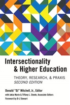 Donal "DJ" Mitchell Jr, Donald "DJ" Mitchell Jr, Tiffan L Steele, Tiffany L Steele, Jaki Marie, Jakia Marie... - Intersectionality & Higher Education