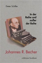 Dieter Schiller - In der Reihe und außer der Reihe