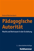 Roland Reichenbach - Pädagogische Autorität