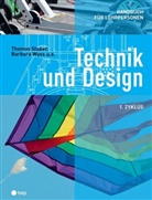 Thomas Stuber, Barbara Wyss - Technik und Design - Handbuch für Lehrpersonen. 1.Zyklus
