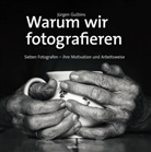 Jürgen Gulbins - Warum wir fotografieren