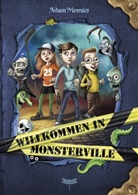Adam Monster, Rex Ogle, Thomas Hussung - Willkommen in Monsterville