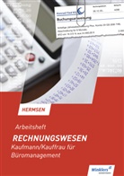 Jürgen Hermsen - Rechnungswesen, Kaufmann/Kauffrau für Büromanagement: Rechnungswesen / Rechnungswesen Kaufmann/Kauffrau für Büromanagement